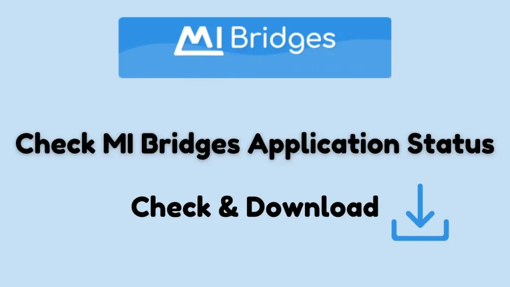 Check MI Bridges Application Status